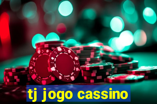 tj jogo cassino